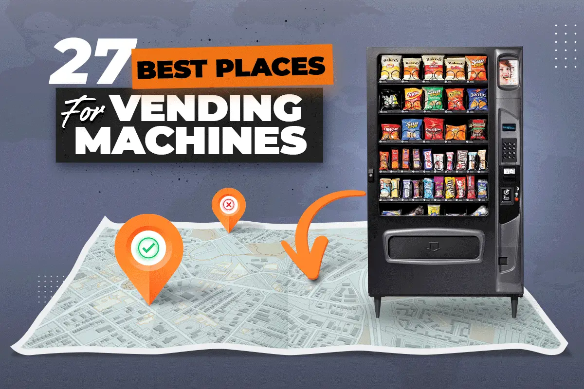 1_Ftbd64hkXUKg_MfvWMTMxQ best locations for refurbished vending machines